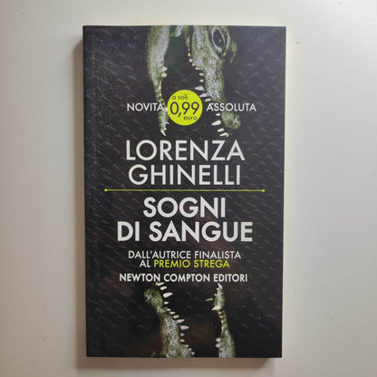 Sogni di sangue -  Lorenza Ghinelli -  Newton Compton editori - thriller giallo