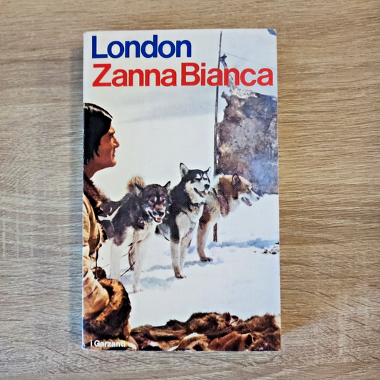 ZANNA BIANCA - Jack London - Garzanti 1978