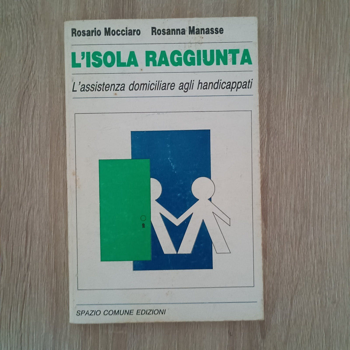 V7229 L'ISOLA RAGGIUNTA - L'ASSISTENZA DOMICILIARE AGLI HANDICAPPATI DI ROSARIO