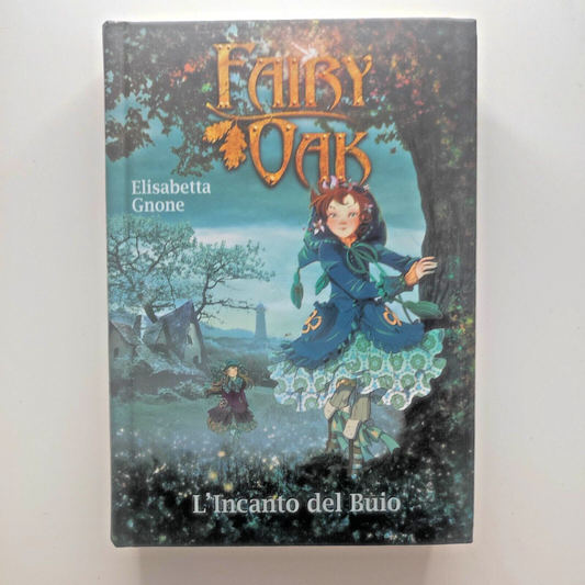 Fairy oak - L'incanto del buio 2008 - Elisabetta Gnone - DeAgostini