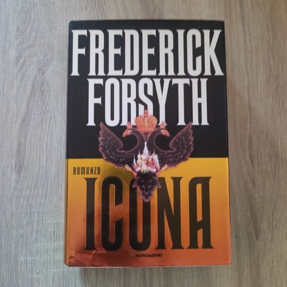 1a ed. 1996 - Frederick FORSYTH - ICONA, ed. Omnibus MONDADORI, pp. 450