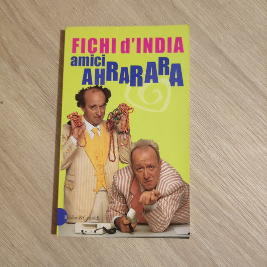 Amici ahrarara - Fichi d'India - libro umorismo illustrato battute gag baldini