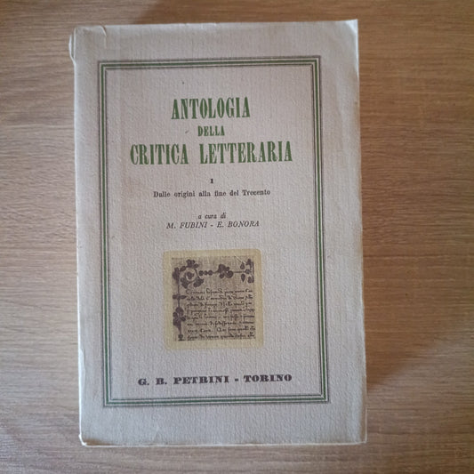 Antologia della critica letteraria. Dall'arcadia a... - Fubini - Petrini, 1958