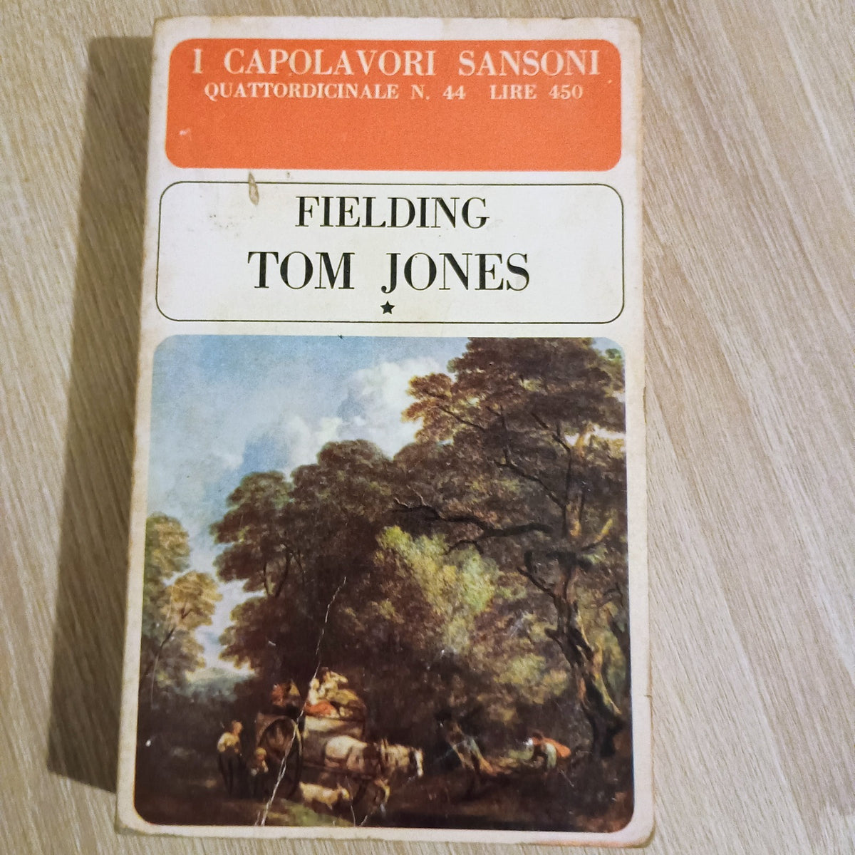 Fielding Tom Jones I capolavori Sansoni 1966 Storia di Tom Jones Un trovatello