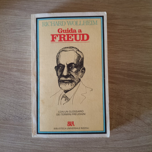 GUIDA A FREUD - Richard Wollheim - BUR Rizzoli 1977