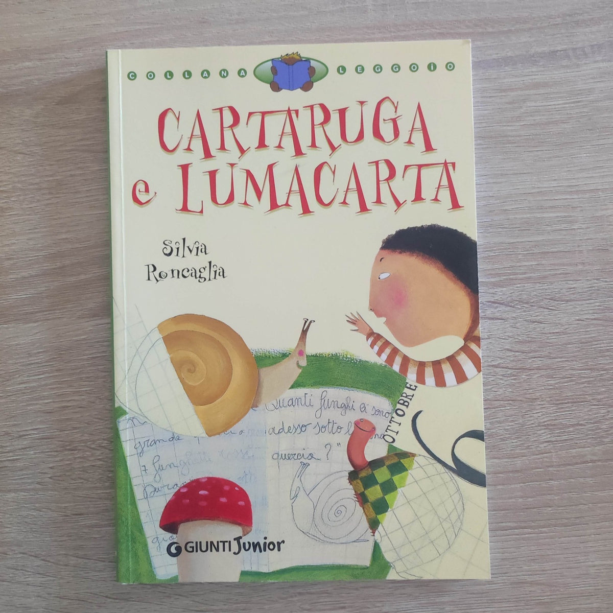 CARTARUGA E LUMACARTA Silvia Roncaglia 2016 LEGGO IO GIUNTI SCUOLA Cerretti
