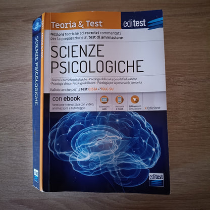 TEORIA E TEST - SCIENZE PSICOLOGICHE Teoria ed esercizi per i Test di ammissione