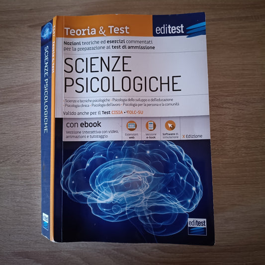 TEORIA E TEST - SCIENZE PSICOLOGICHE Teoria ed esercizi per i Test di ammissione