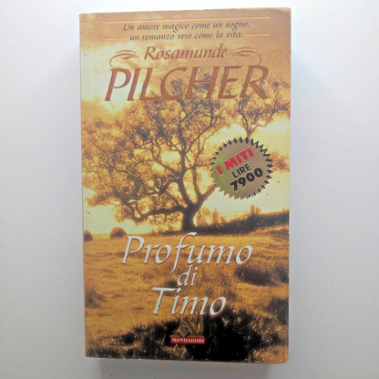 Profumo Di Timo - Rosamunde Pilcher MITI MONDADORI