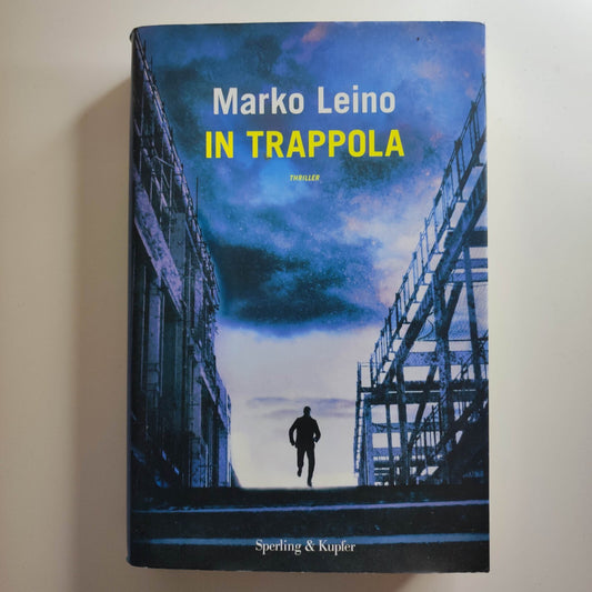 In Trappola - Marko Leino - Libro Sperling 2011