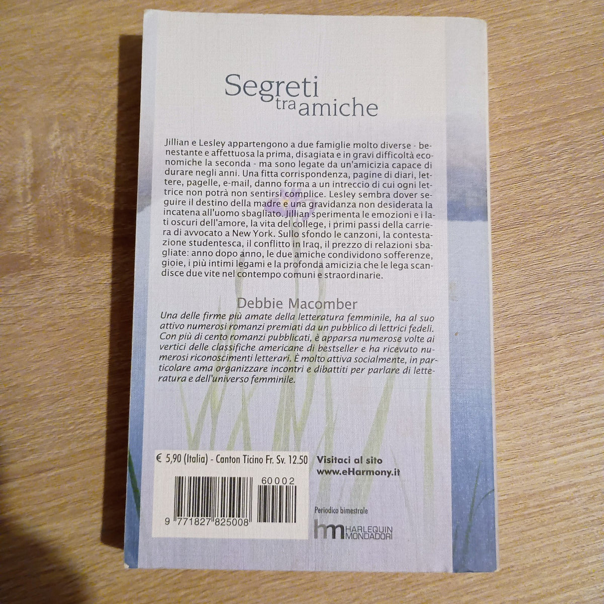 DEBBIE MACOMBER - SEGRETI TRA AMICHE - 2006 HARLEQUIN MONDADORI - Libro