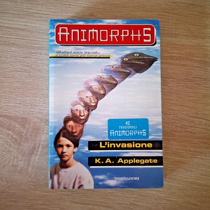 L’Invasione - Animorphs - Gli Alieni Sono Tra Noi - Applegate MONDADORI