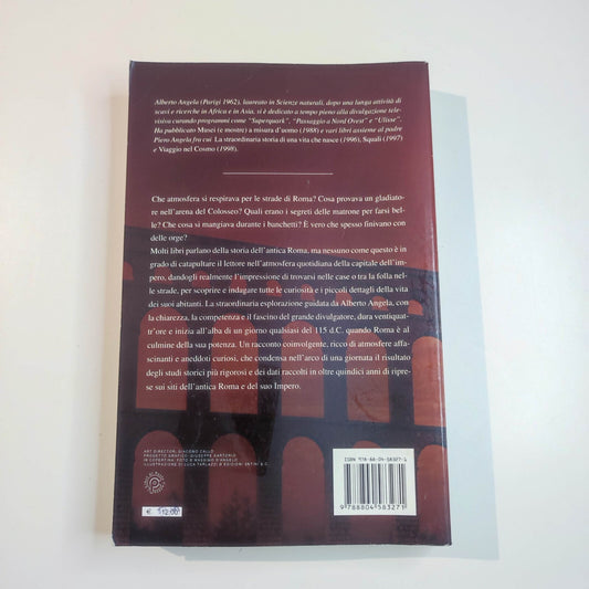 UNA GIORNATA NELL'ANTICA ROMA - ALBERTO ANGELA - RAI - MONDADORI