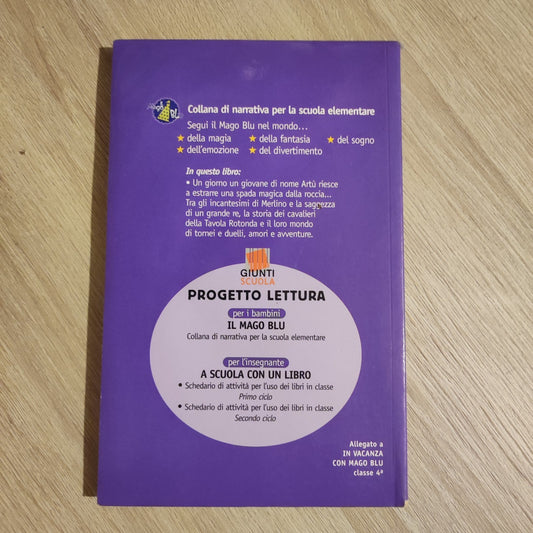 La leggenda di re Artù - Libri per Bambini scuola elementare - Giunti Scuola
