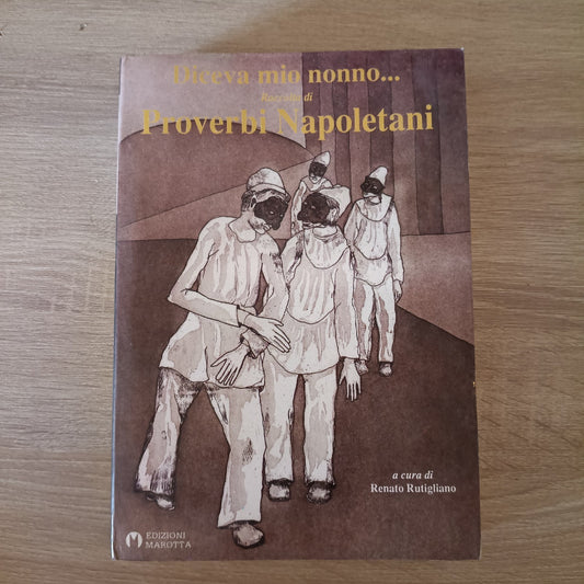 (Rutigliano) Diceva mio nonno - Proverbi Napoletani - Marotta