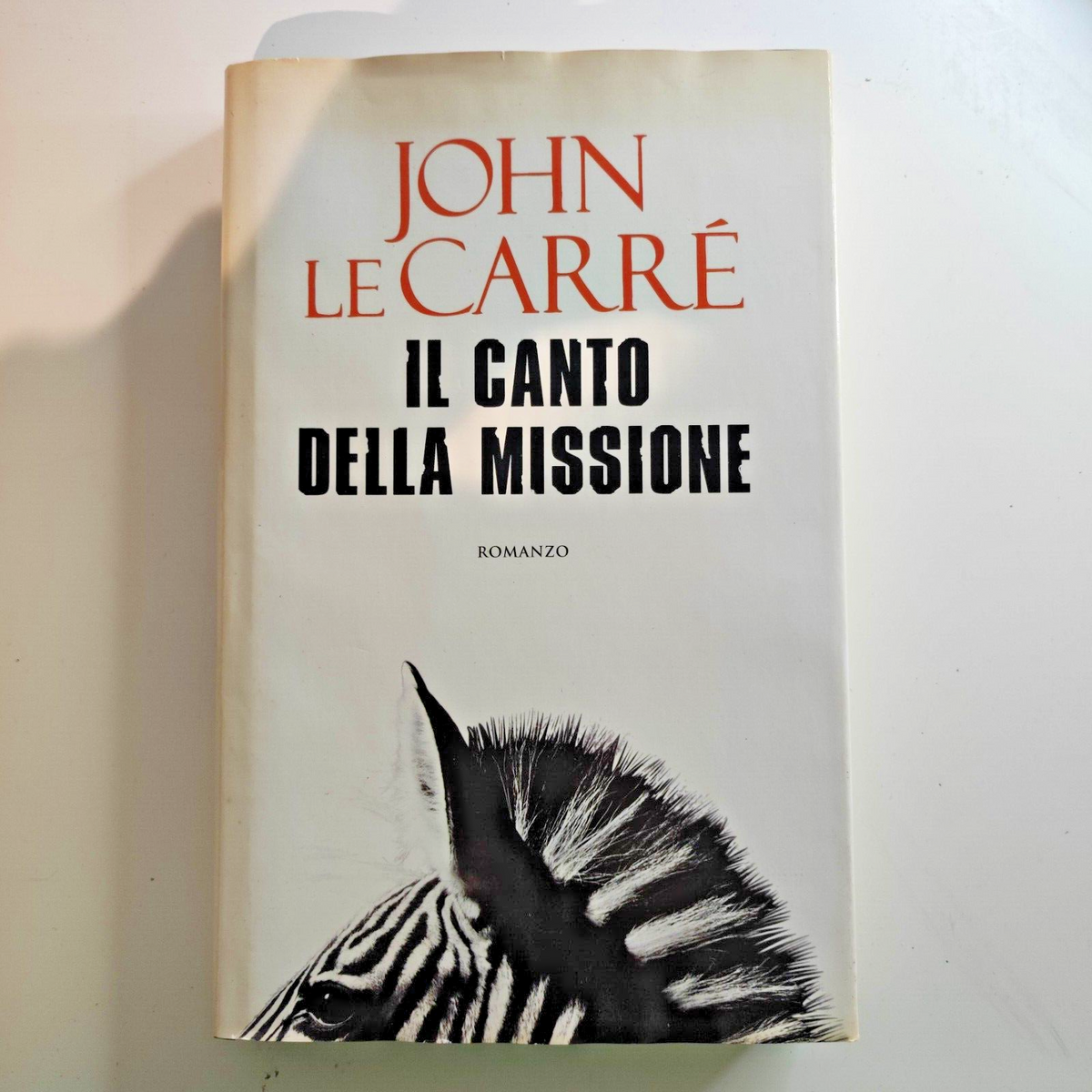 IL CANTO DELLA MISSIONE - John Le Carrè - Romanzo