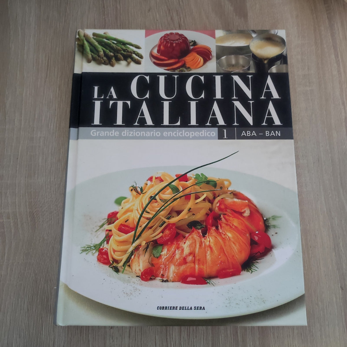 LIBRO La Cucina Italiana volume 1 Corriere della Sera 2007