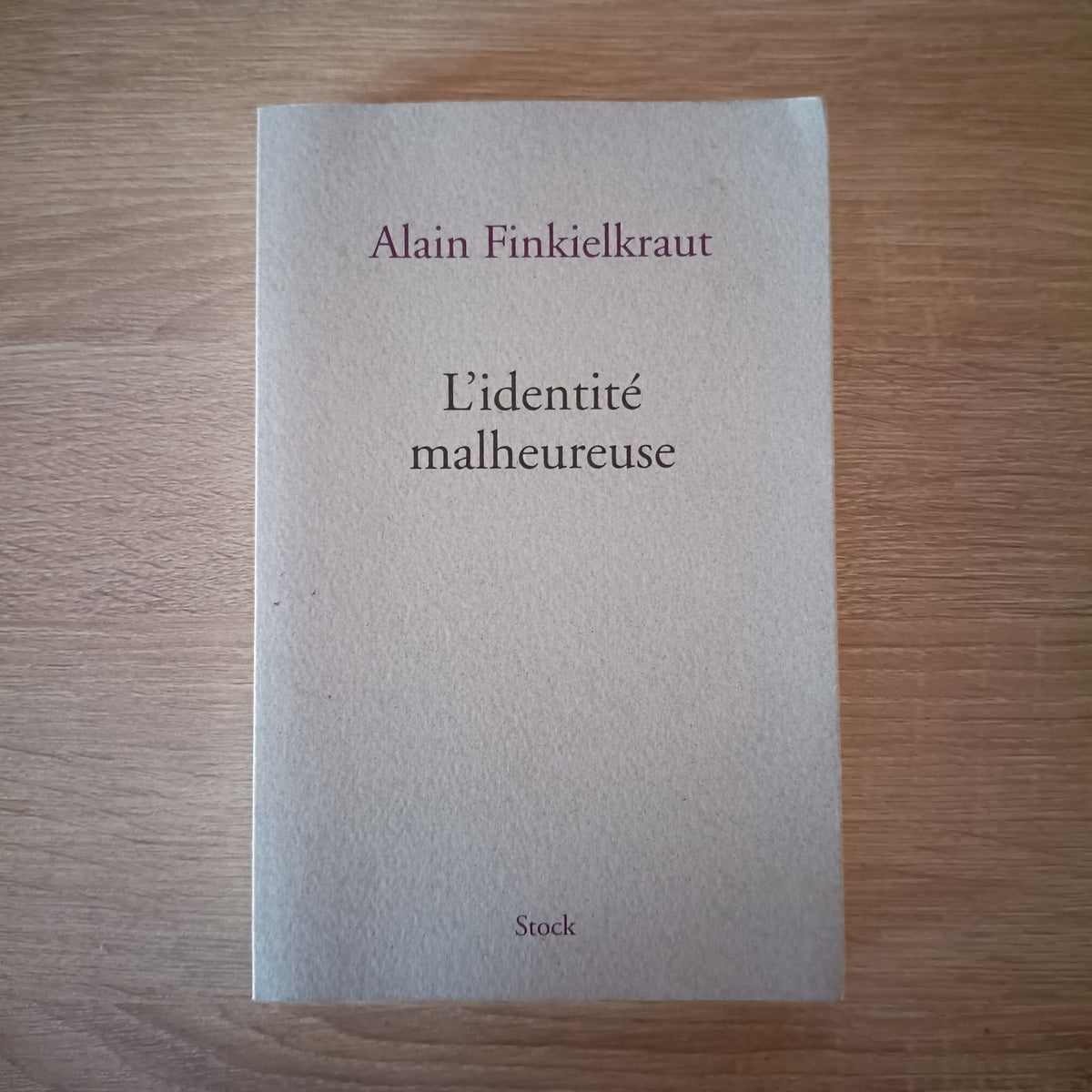 Finkielkraut Alain‎ ‎Alain Finkielkraut L'identité malheureuse stock‎