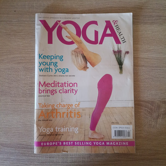 Yoga & Health Magazine ~ Aprile 2004 ~ Keeping Meditation