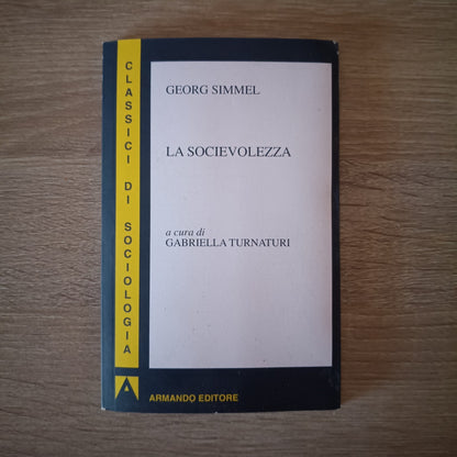 La Socievolezza - G.Simmel Ed.Armando - Turnaturi
