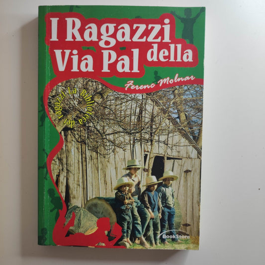 I RAGAZZI DELLA VIA PAL -  MOLNAR FERENC BOOKSTORE  -  LA BIBLIOTECA DEI RAGAZZI