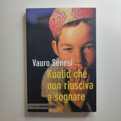 Vauro Senesi - Kualid che non riusciva a sognare - Piemme  Bestseller