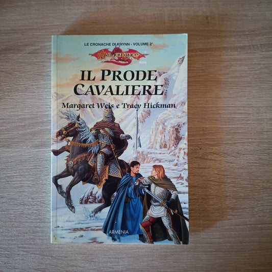 Il prode cavaliere - M.Weis e T. Hickman - Le Cronache di Krinn vol. 2 Armenia