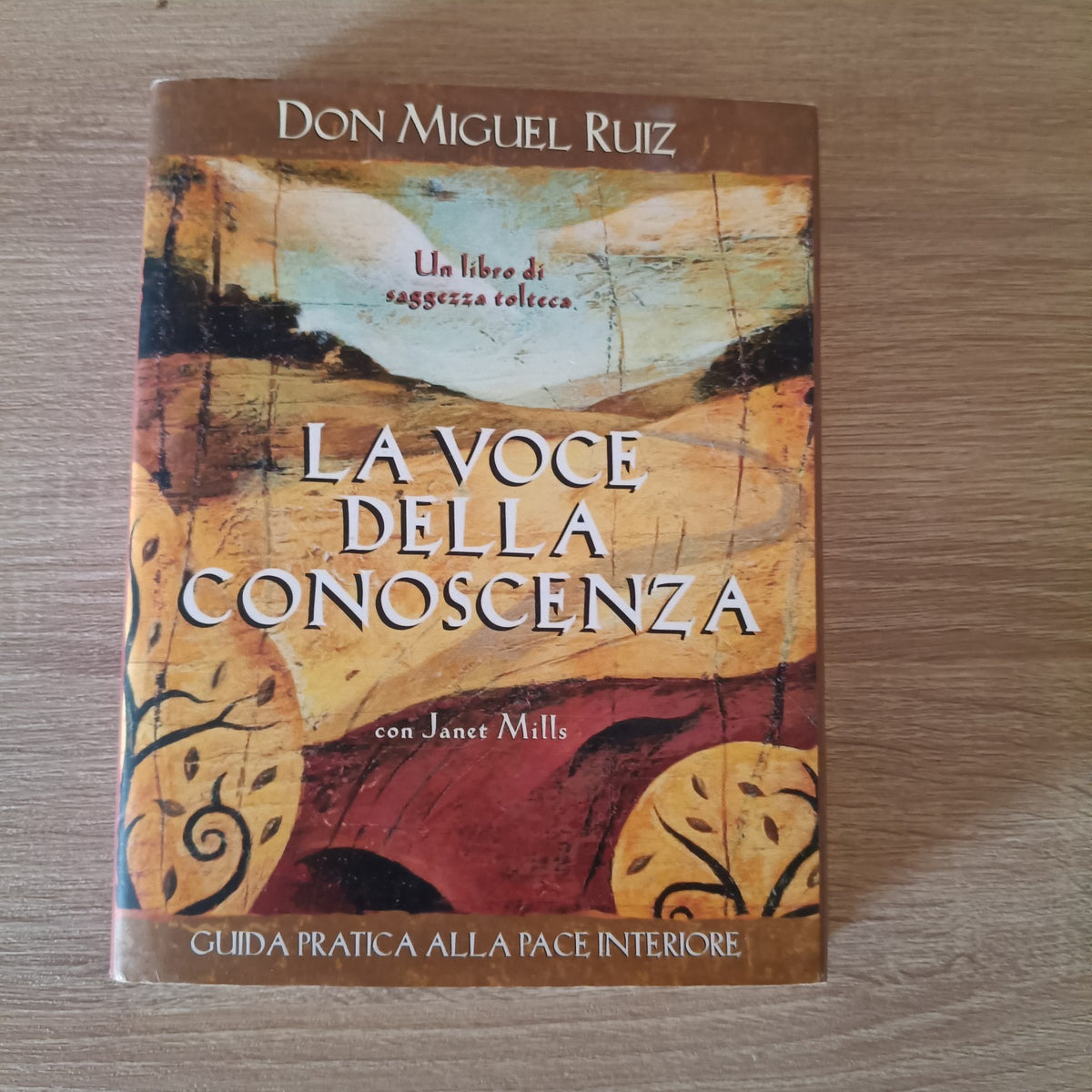 LIBRO LA VOCE DELLA CONOSCENZA GUIDA PRATICA ALLA PACE INTERIORE MIGUEL RUIZ
