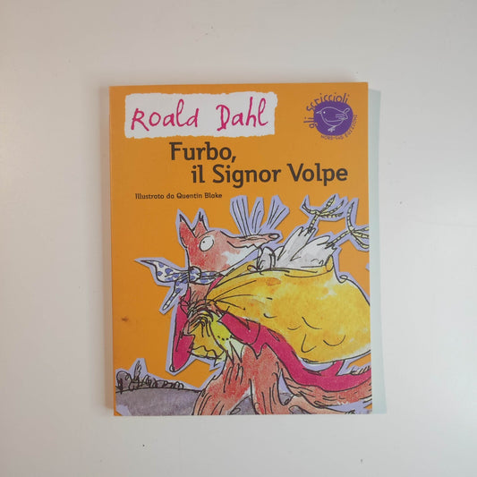 ROALD DAHL  -  FURBO IL SIGNOR VOLPE  -NORD SUD GLI SCRICCIOLI -PER BAMBINI